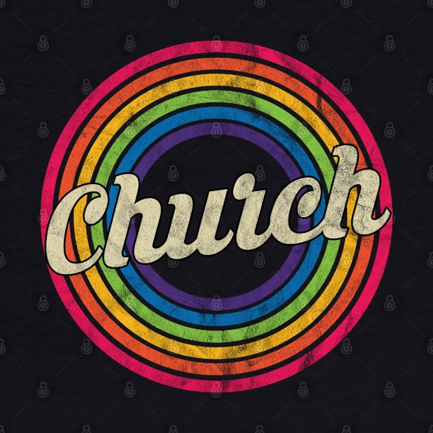 Church - Retro Rainbow Faded-Style by MaydenArt